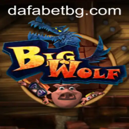 Exploring the Exciting World of BigWolf: A Comprehensive Guide